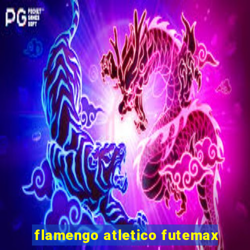 flamengo atletico futemax